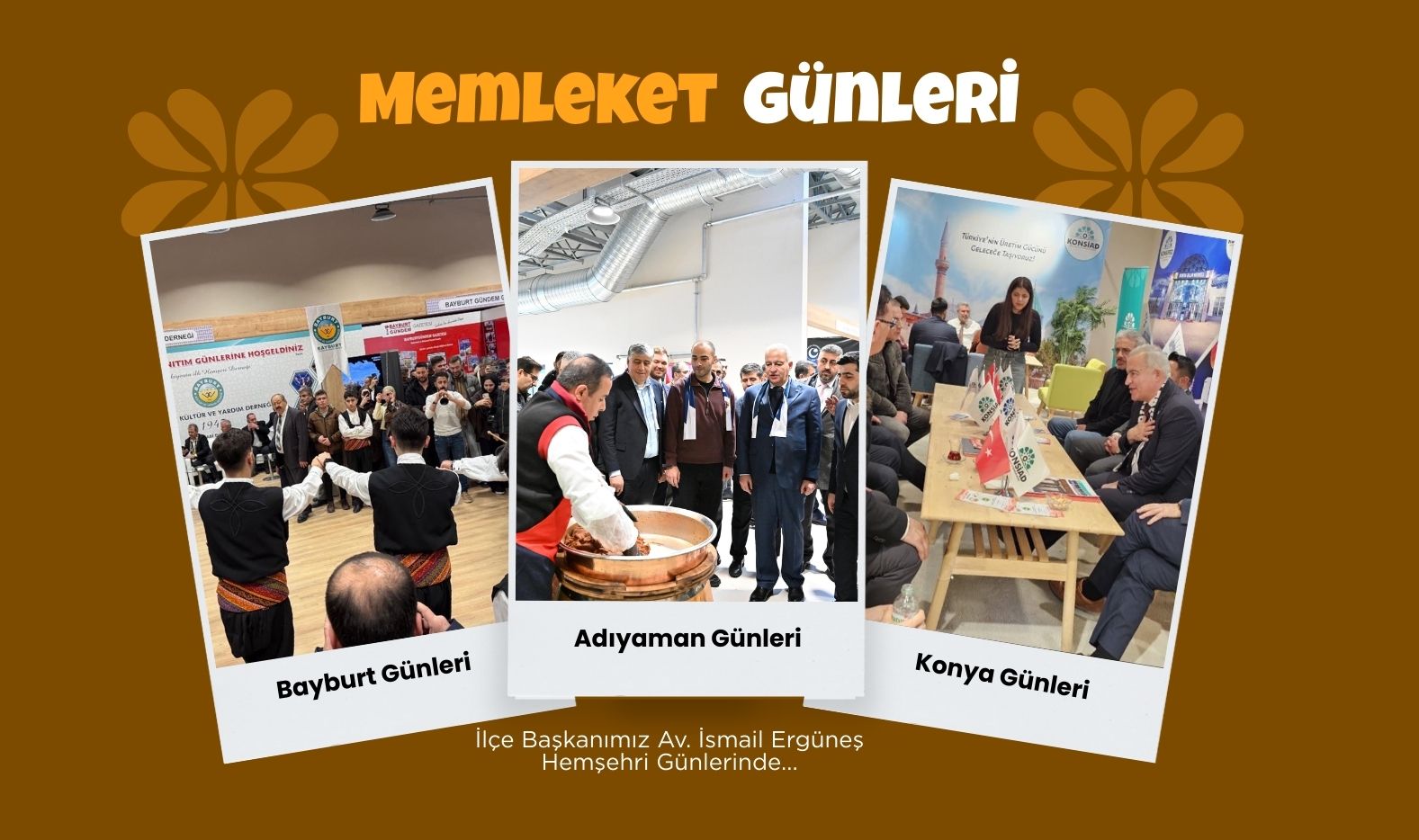 İlçe Başkanımız Av. İsmail Ergüneş, Memleket Günlerinde...