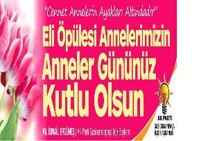 BAŞKAN ERGÜNEŞ'İN ''ANNELER GÜNÜ'' MESAJI